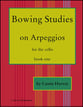 Bowing Studies on Arpeggios #1 Cello Book cover